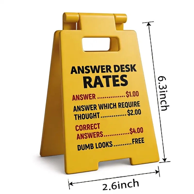 Funny Office Answer Desk Rates Sign