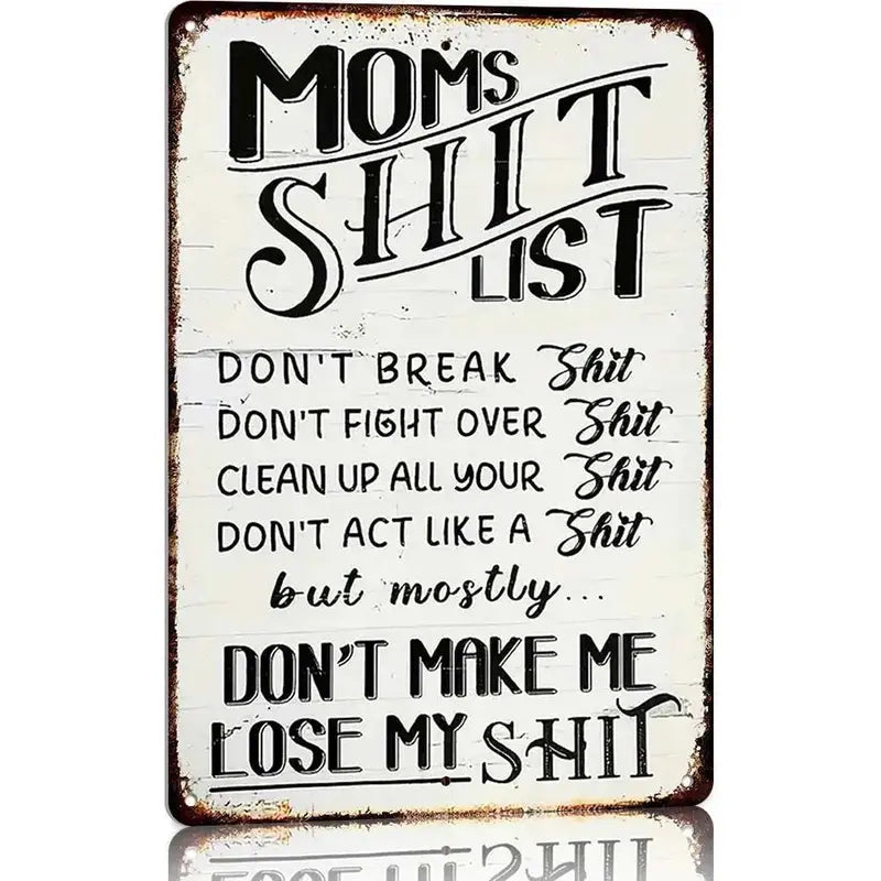 Mom'S Shit List Vintage Metal Sign - Retro Rustic Home Decor