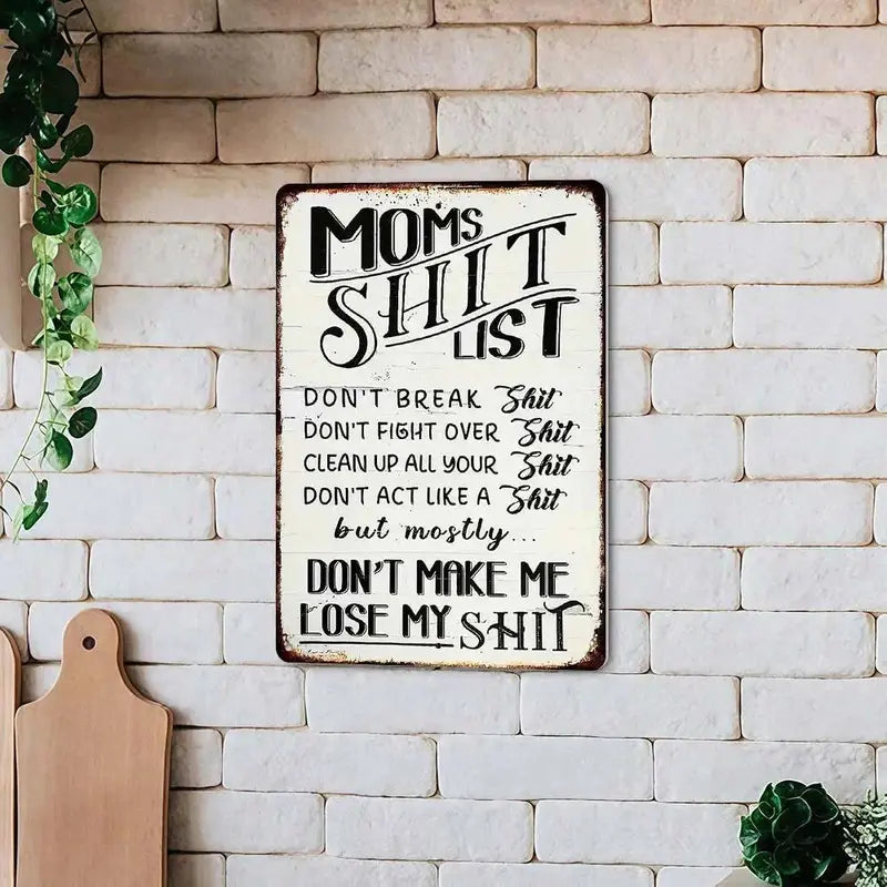 Mom'S Shit List Vintage Metal Sign - Retro Rustic Home Decor