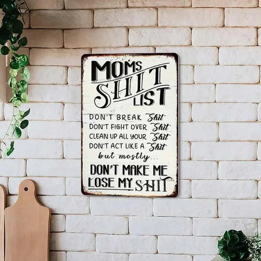 Mom'S Shit List Vintage Metal Sign - Retro Rustic Home Decor