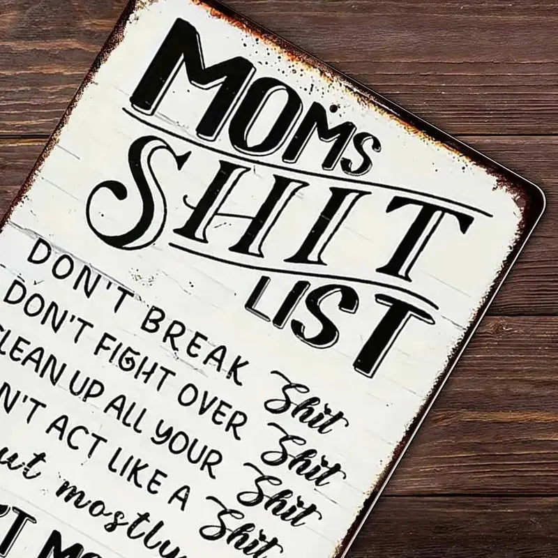 Mom'S Shit List Vintage Metal Sign - Retro Rustic Home Decor
